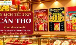 In Lịch Tết 2027 Cần Thơ: Chọn Chủ Đề Laminate, Bloc