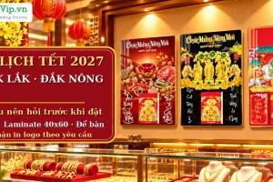 In Lịch Tết 2027 Bu&ocirc;n Ma Thuột, Đắk Lắk, Đắk N&ocirc;ng: 6 C&acirc;u N&ecirc;n Hỏi Trước Khi Đặt