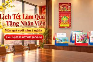 Lịch Tết L&agrave;m Qu&agrave; Tặng Nh&acirc;n Vi&ecirc;n Cuối Năm Cho Doanh Nghiệp