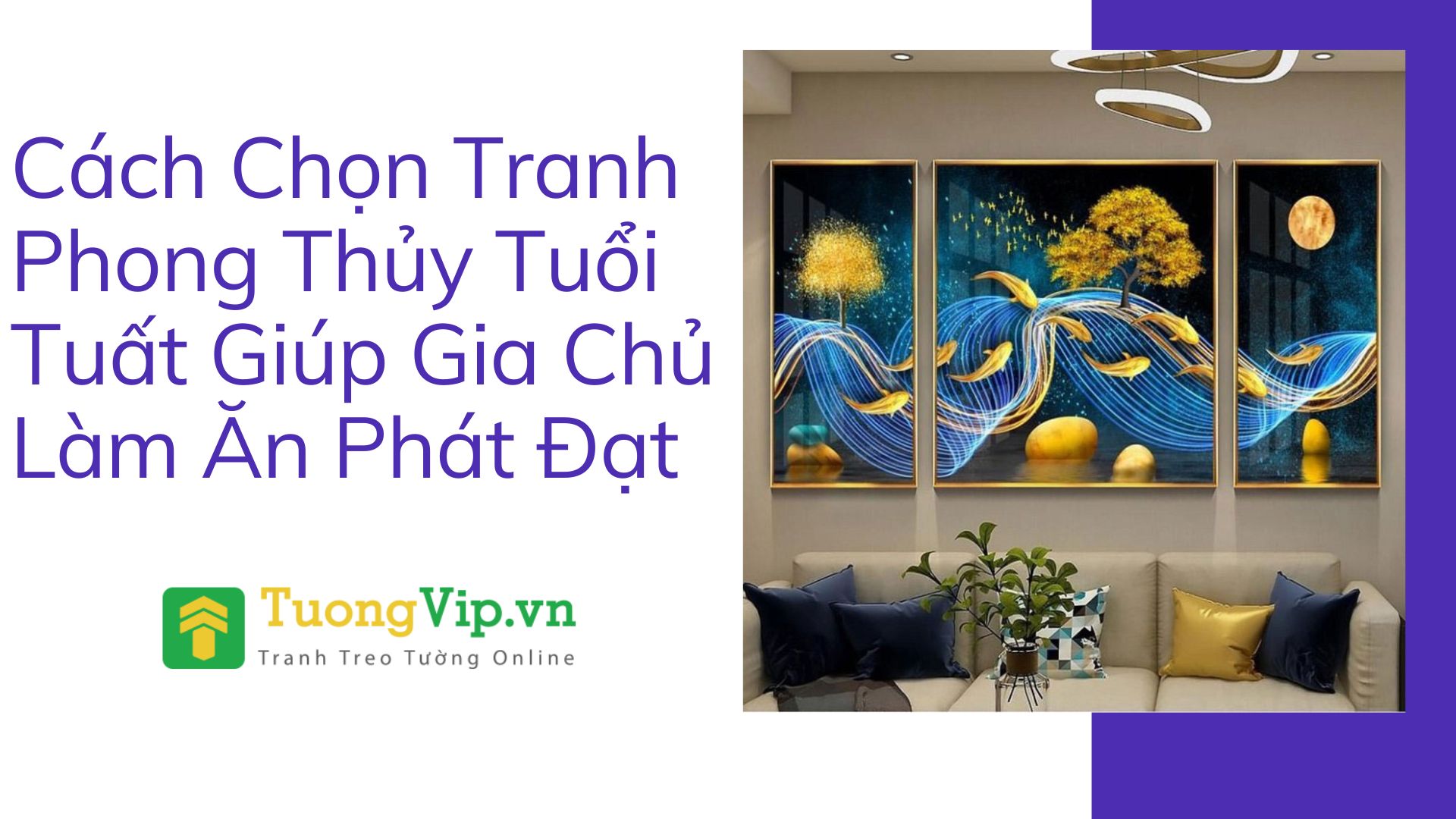 Cách Chọn Tranh Phong Thủy Tuổi Tuất Giúp Gia Chủ Làm Ăn Phát Đạt