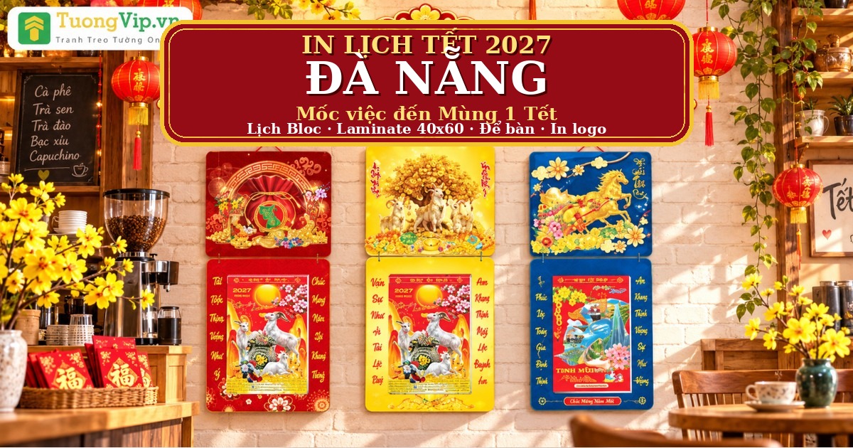 In Lịch Tết 2027 Đ&agrave; Nẵng: Mốc Việc Cần Chốt Đến M&ugrave;ng 1 Tết