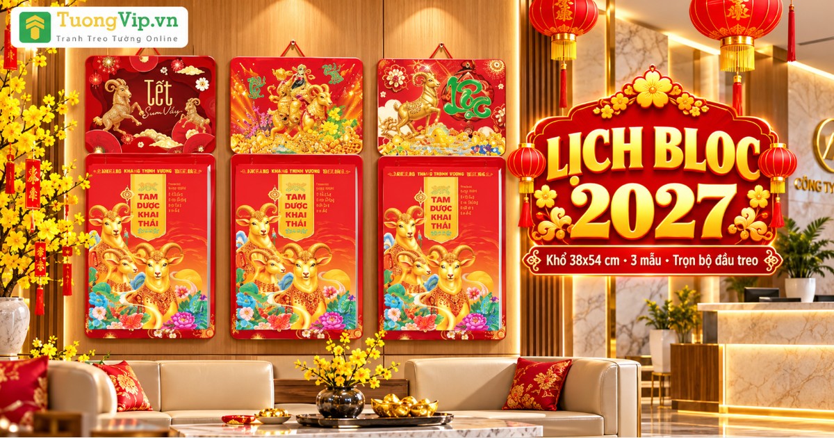Lịch Bloc 38x54 Cm Tết 2027: C&aacute;ch Chọn Trong 3 Mẫu