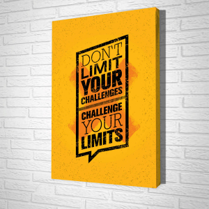 Tranh Treo Tường Don't Limit Your Challenges